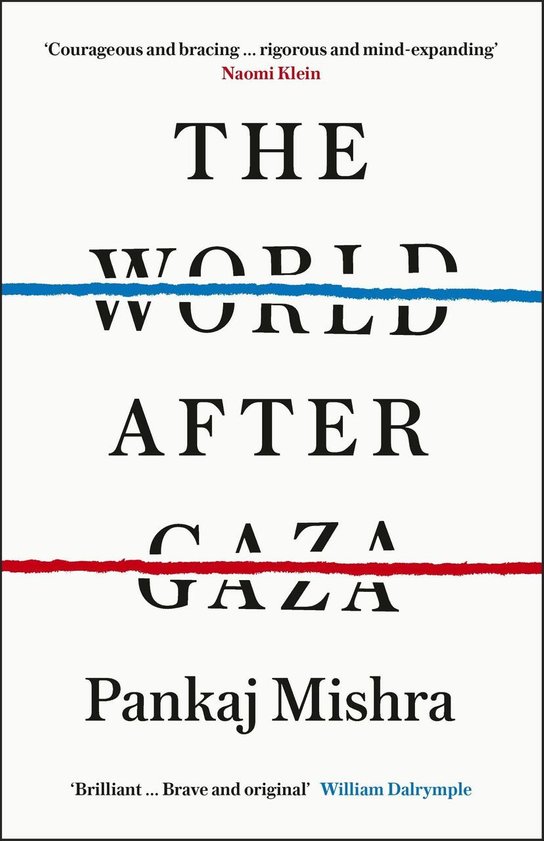 The World After Gaza - Pankaj Mishra