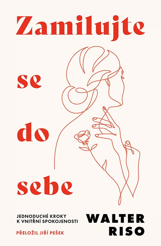 Zamilujte se do sebe -  Walter Riso