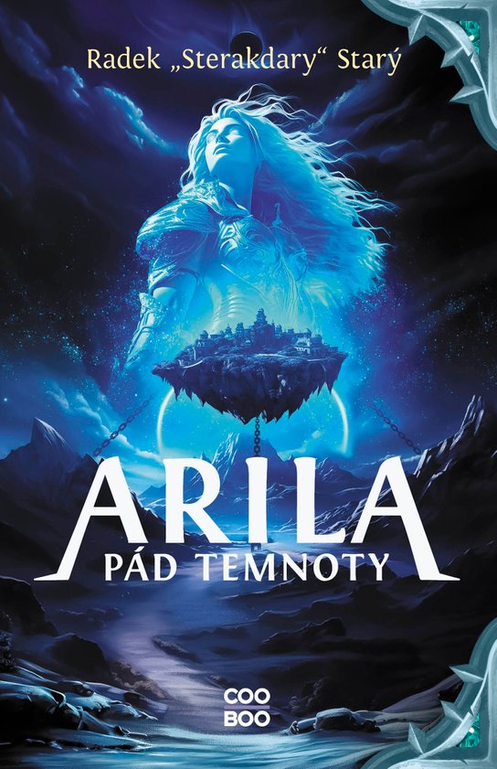 Arila: Pád temnoty -  Radek "Sterakdary" Starý