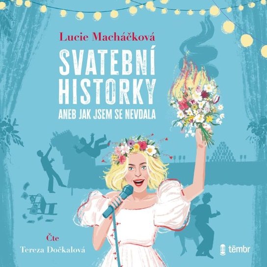 Svatební historky aneb Jak jsem se nevdala -  Lucie Macháčková