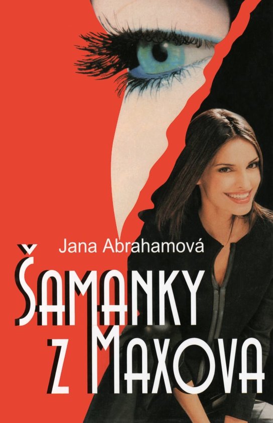 Šamanky z Maxova -  Jana Abrahamová