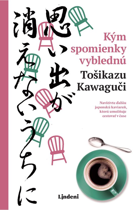 Kým spomienky vyblednú -  Tošikazu Kawaguči