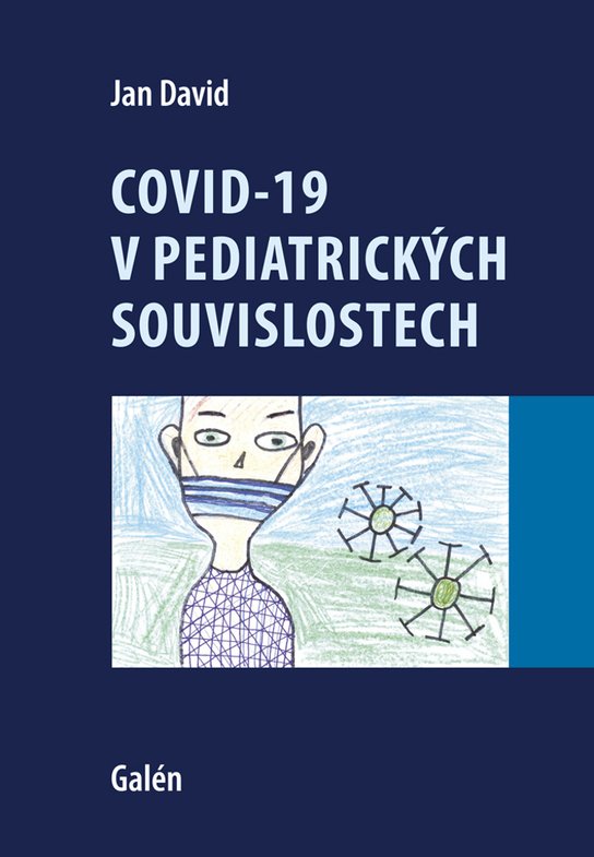 Covid-19 v pediatrických souvislostech -  Jan David