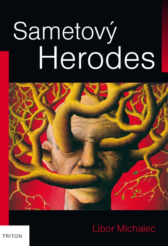Sametový Herodes - Libor Michalec