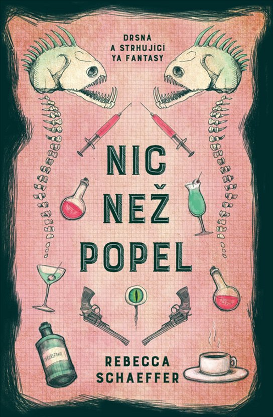 Nic než popel -  Rebecca Schaeffer