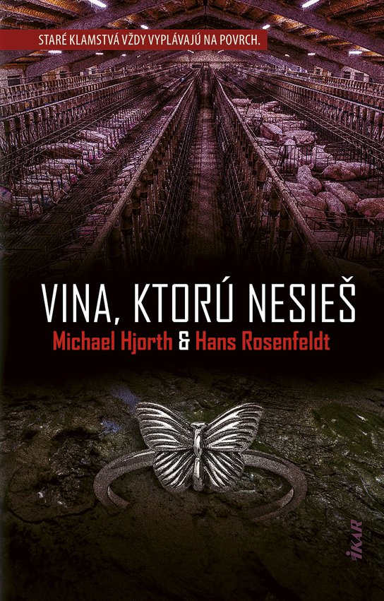 Vina, ktorú nesieš -  Hans Rosenfeldt a Michael Hjorth