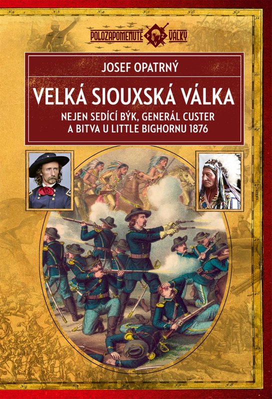Velká siouxská válka - Josef Opatrný