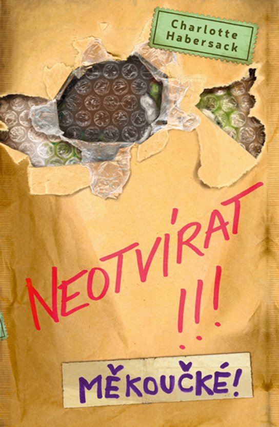 Neotvírat!!! Měkoučké! -  Charlotte Habersack