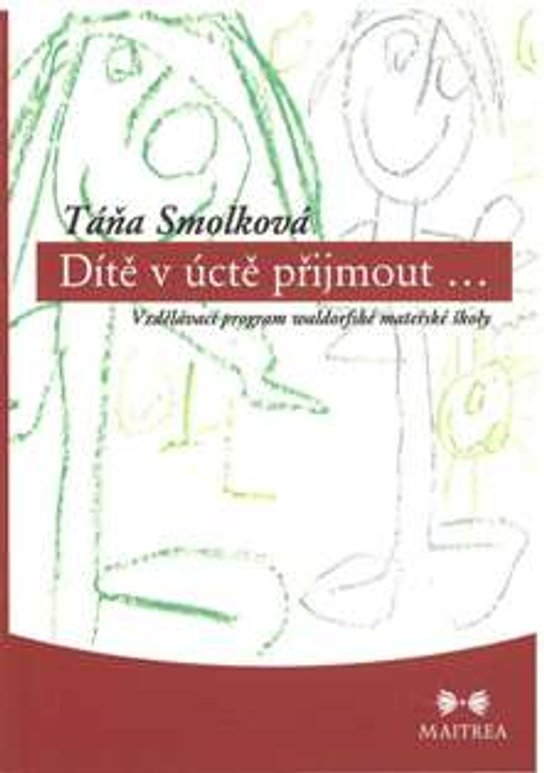 Dítě v úctě přijmout... - Táňa Smolková
