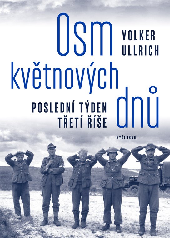 Osm květnových dnů -  Ullrich Volker