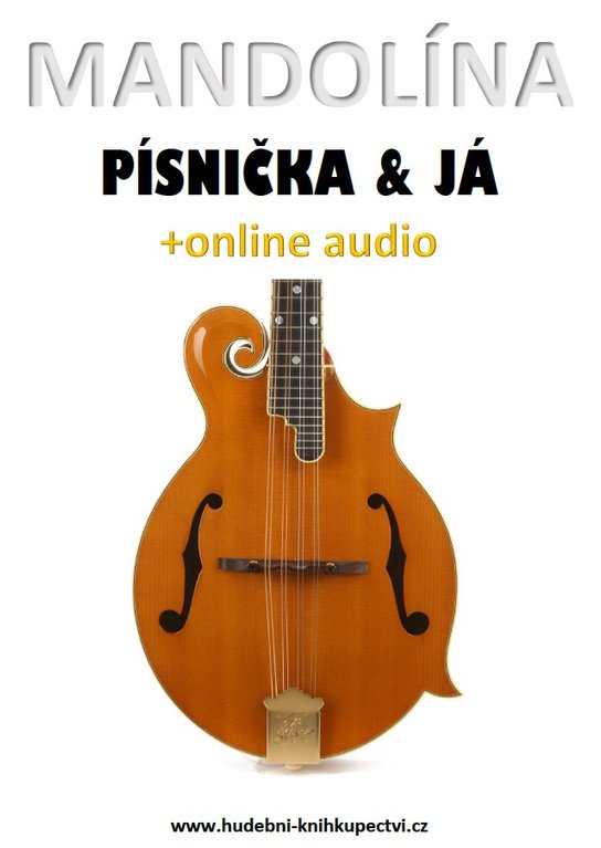 Mandolína, písnička &amp; já (+online audio) - Zdeněk Šotola