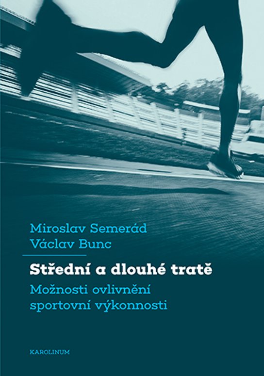 Střední a dlouhé tratě - Miroslav Semerád, Václav Bunc