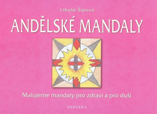 Andělské mandaly - Libuše Šípová - Kniha