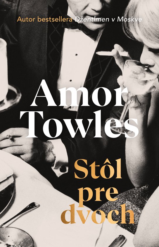 Stôl pre dvoch -  Amor Towles