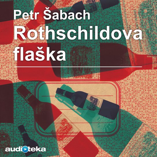 Rothschildova flaška -  Petr Šabach