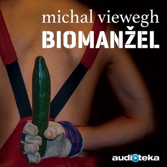 Biomanžel -  Michal Viewegh