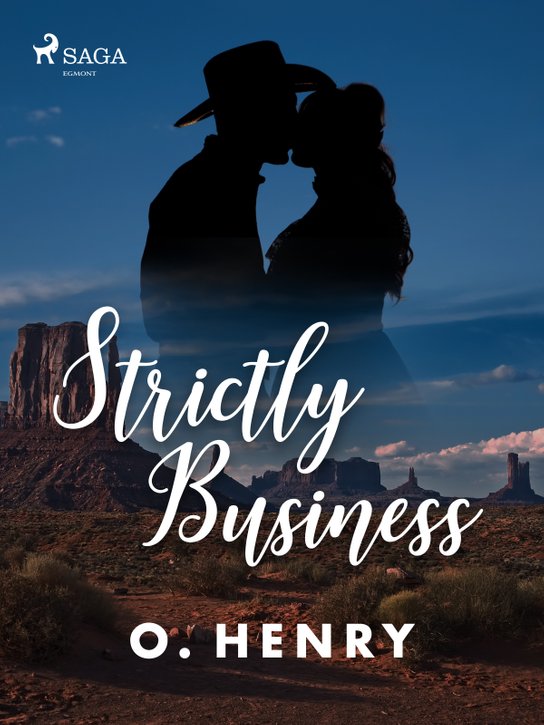 Strictly Business -  O. Henry