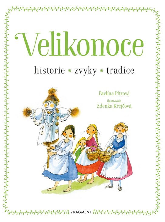 Velikonoce - historie, zvyky, tradice -  Mgr. Pavlína Pitrová