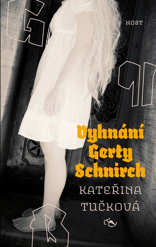 Vyhnání Gerty Schnirch -  Kateřina Tučková