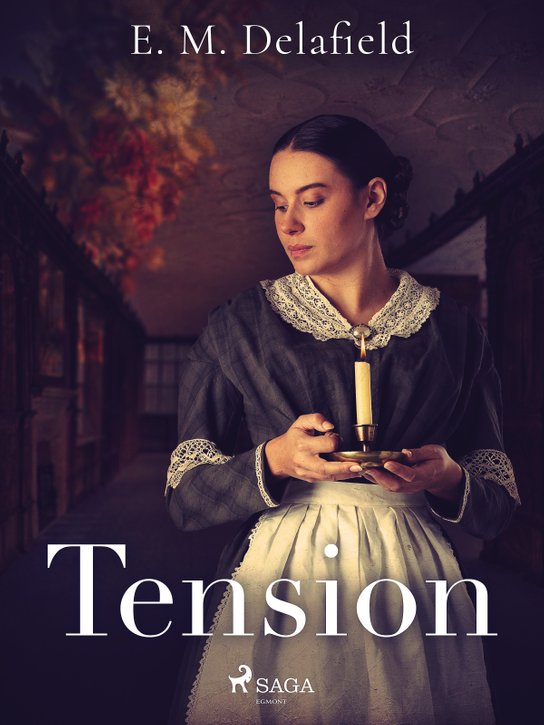Tension -  E. M. Delafield