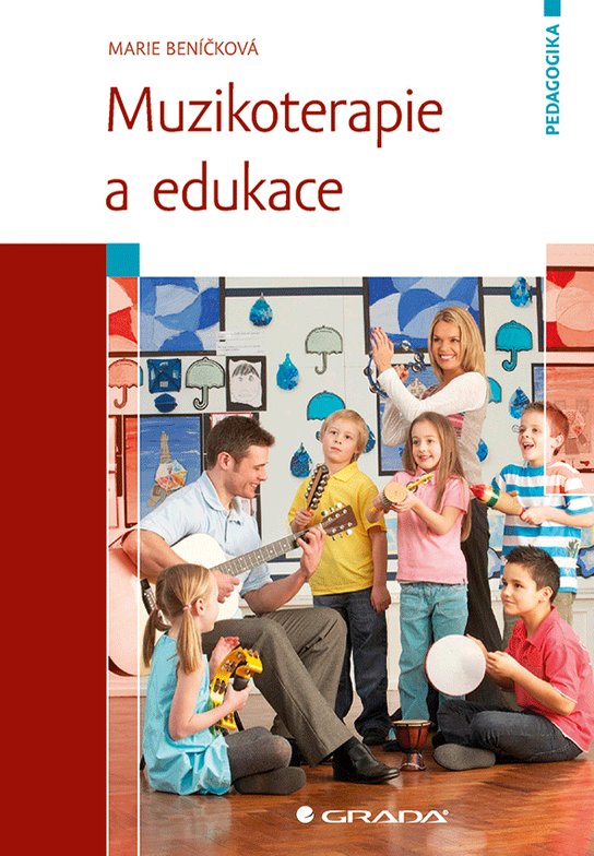 Muzikoterapie a edukace -  Marie Beníčková