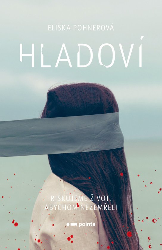 Hladoví -  Eliška Pohnerová