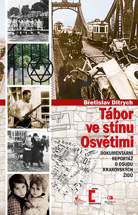Tábor ve stínu Osvětimi - Břetislav Ditrych