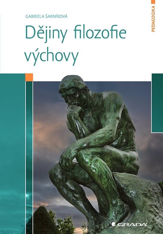 Dějiny filozofie výchovy -  Gabriela Šarníková