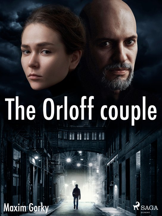 The Orloff Couple -  Maxim Gorky