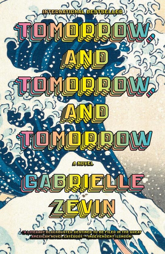 Tomorrow, and Tomorrow, and Tomorrow -  Gabrielle Zevin