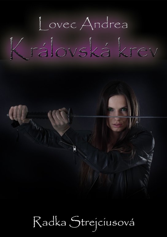 Lovec Andrea - Radka Strejciusová