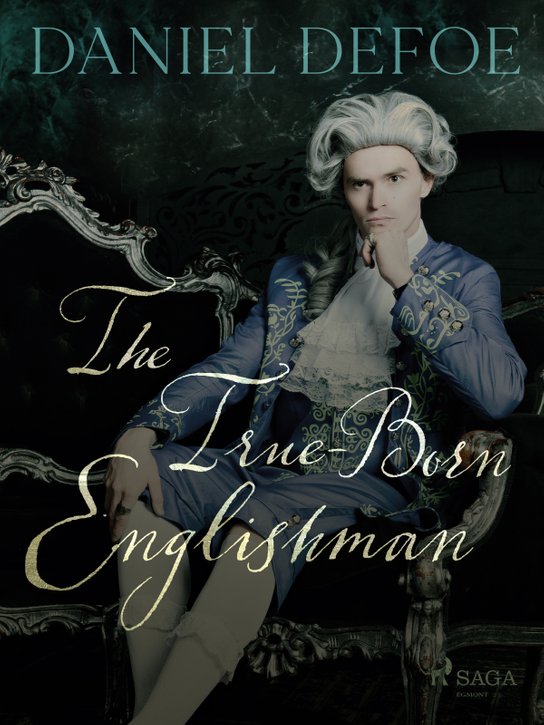 The True-Born Englishman -  Daniel Defoe