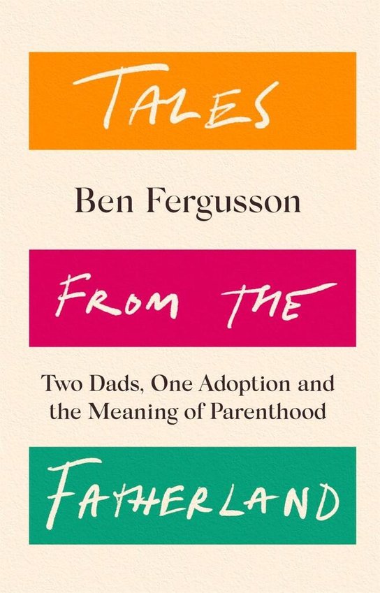 Tales from the Fatherland -  Ben Fergusson