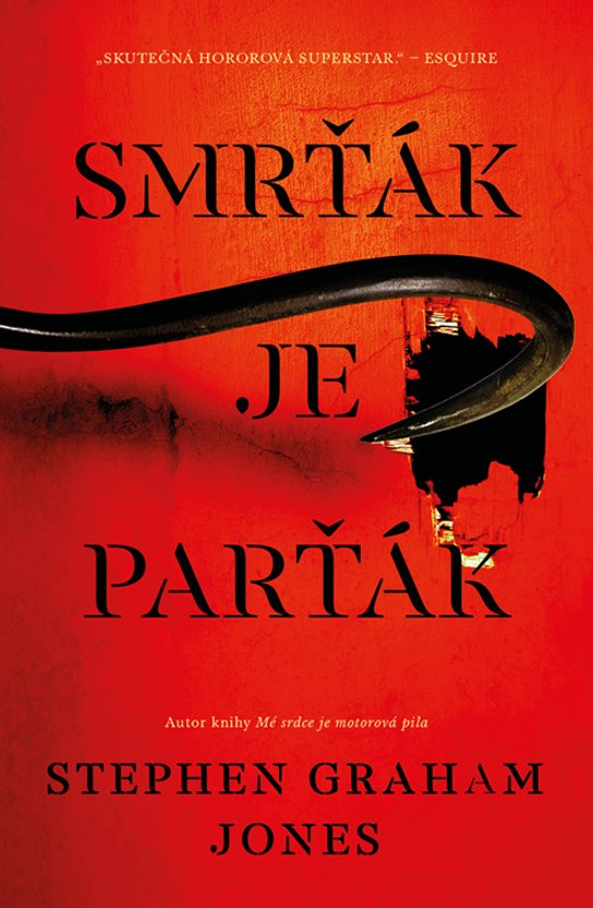 Smrťák je parťák -  Stephen Graham Jones
