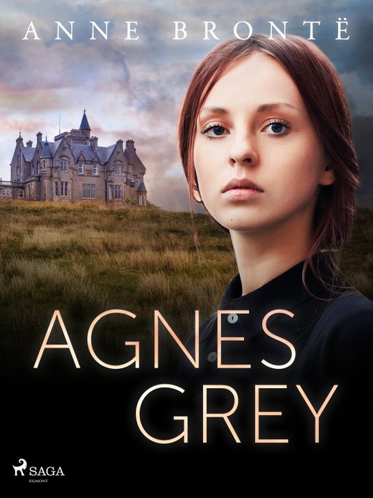 Agnes Grey -  Anne Bronte