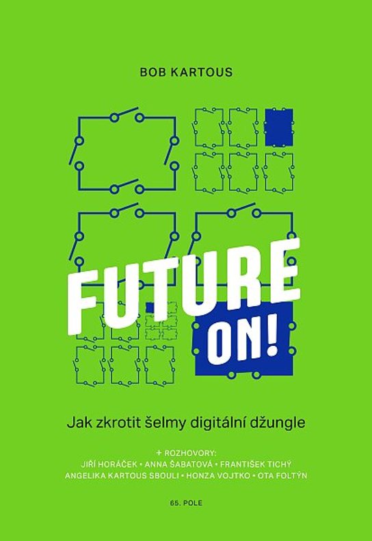 Future ON! - Bohumil Kartous
