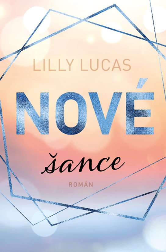 Nové šance -  Lilly Lucas