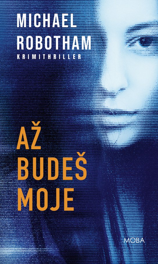 Až budeš moje -  Michael Robotham