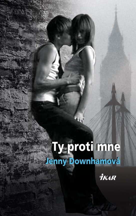 Ty proti mne -  Jenny Downhamová
