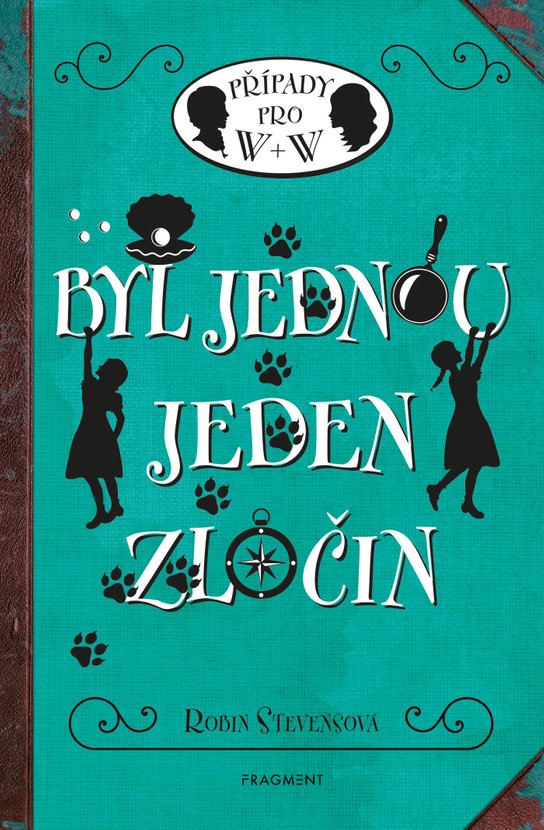 Byl jednou jeden zločin -  Robin Stevensová