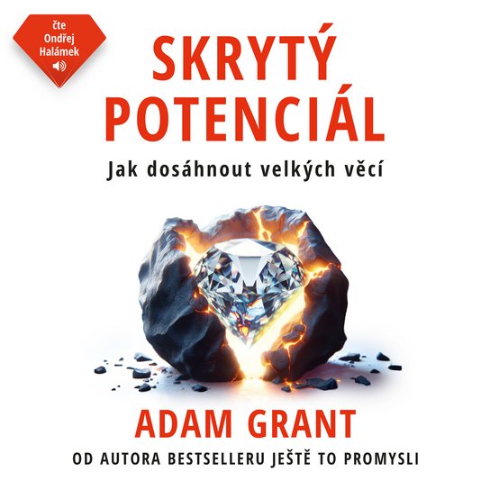 Skrytý potenciál -  Adam Grant