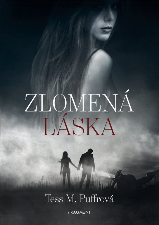 Zlomená láska -  Tess M. Puffrová