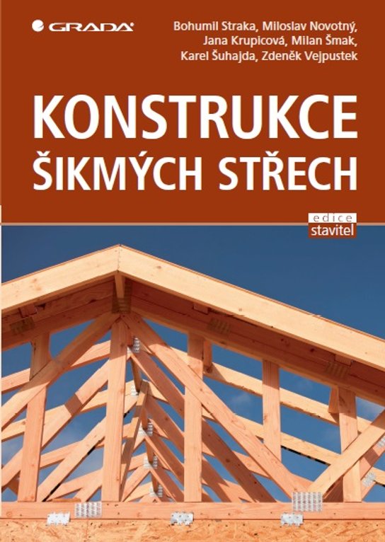 Konstrukce šikmých střech -  Milan Šmak