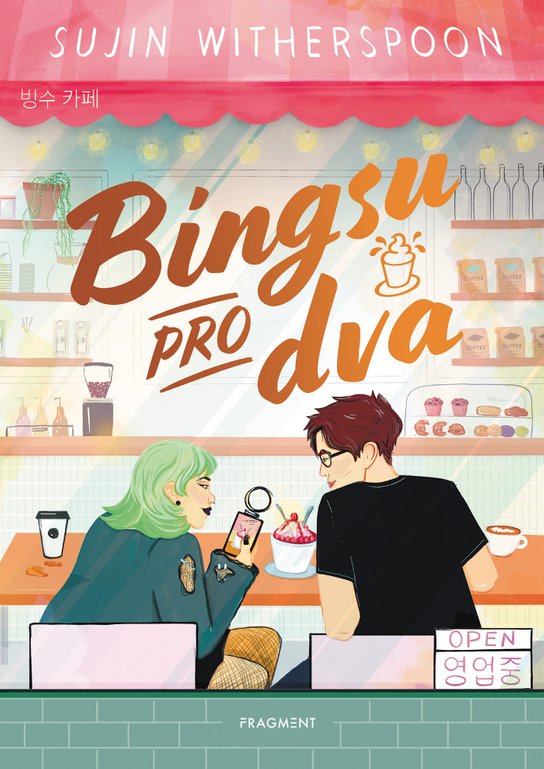Bingsu pro dva -  Sujin Witherspoon