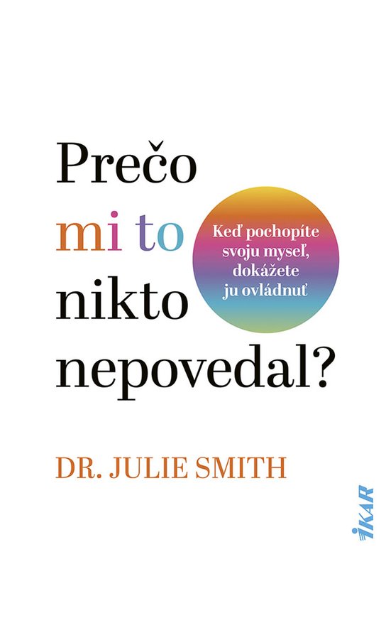 Prečo mi to nikto nepovedal? -  Dr. Julie Smith