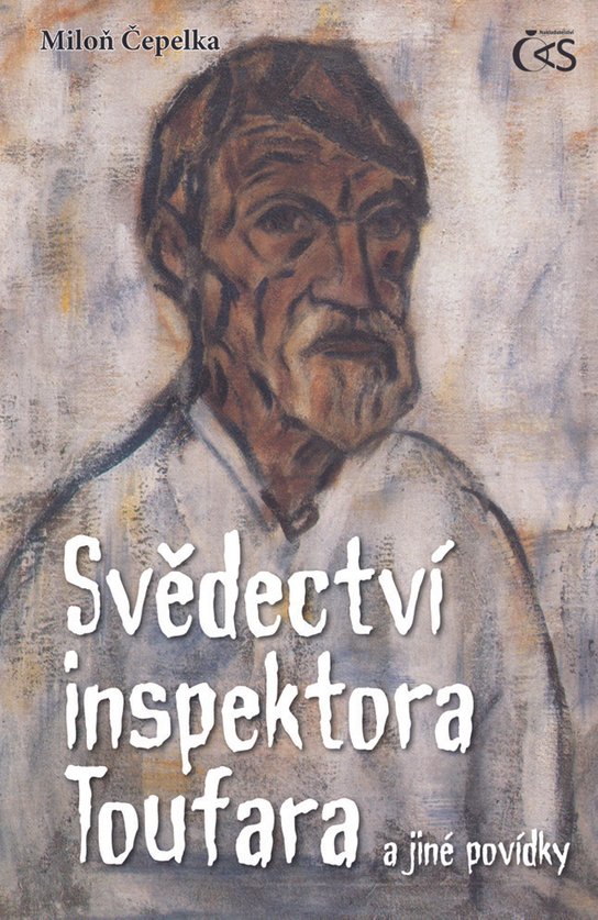 Svědectví inspektora Toufara -  Miloň Čepelka