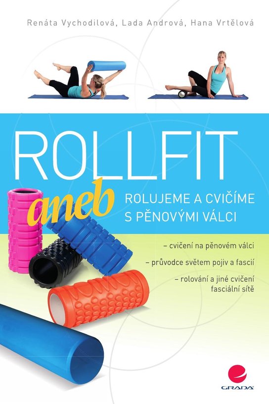 Rollfit aneb rolujeme a cvičíme s pěnovými válci -  Lada Andrová