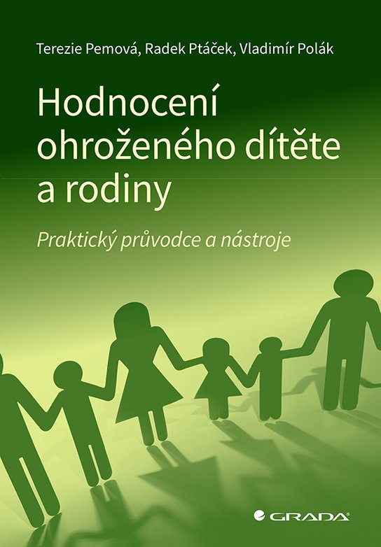 Hodnocení ohroženého dítěte a rodiny -  Terezie Pemová
