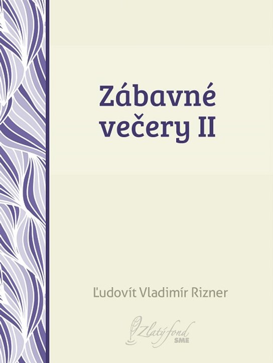 Zábavné večery II -  Ľudovít V. Rizner