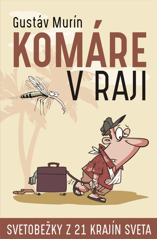 Komáre v raji -  Gustáv Murín